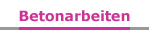 Betonarbeiten