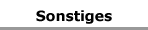 Sonstiges
